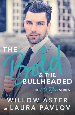 [The G.D. Taylors 03] • The Bold and the Bullheaded